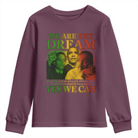 We Are The Dream Yes We Can Black History Month Youth Sweatshirt Obama Martin Malcolm X