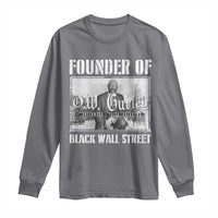 Founder Of Black Wall Street O.W. Gurley Long Sleeve Shirt Black History Month