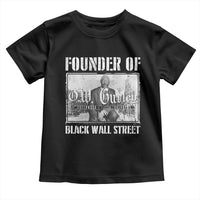 Founder Of Black Wall Street O.W. Gurley Toddler T Shirt Black History Month