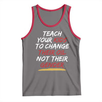 Funny Teach Your Kids To Change Their Oil Not Their Gender Tank Top - Wonder Print Shop