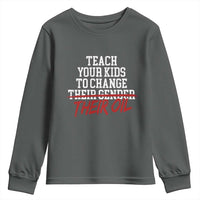 Teach Your Kids to Change Their Oil Not Their Gender Youth Sweatshirt Funny Fathers Day