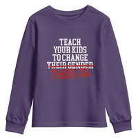 Teach Your Kids to Change Their Oil Not Their Gender Youth Sweatshirt Funny Fathers Day