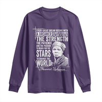 Harriet Tubman Quote Long Sleeve Shirt Every Great Dream Begins With A Dreamer Black History