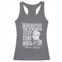 Harriet Tubman Quote Racerback Tank Top Every Great Dream Begins With A Dreamer Black History