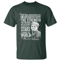 Harriet Tubman Quote T Shirt Every Great Dream Begins With A Dreamer Black History