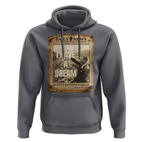 I Have A Dream Martin Luther King MLK Day Hoodie March On Washington Black History