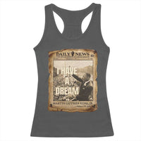 I Have A Dream Martin Luther King MLK Day Racerback Tank Top March On Washington Black History