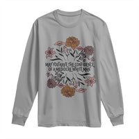 May You Have The Confidence Of A Mediorcre White Man Long Sleeve Shirt Vintage Floral