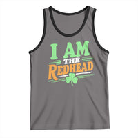 Funny St Patrick's Day I Am The Redhead Tank Top Shamrock