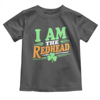 Funny St Patrick's Day I Am The Redhead Toddler T Shirt Shamrock
