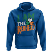Funny Irish St Patrick's Day I Am The Redhead Hoodie Ireland Flag Shamrock