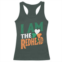 Funny Irish St Patrick's Day I Am The Redhead Racerback Tank Top Ireland Flag Shamrock