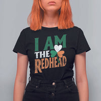 Funny Irish St Patrick's Day I Am The Redhead T Shirt For Women Ireland Flag Shamrock