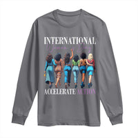 International Women's Day 2025 Long Sleeve Shirt Accelerate Action 8 March IWD