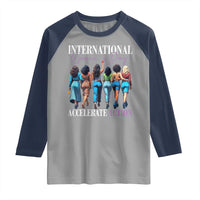 International Women's Day 2025 Raglan Shirt Accelerate Action 8 March IWD
