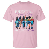 International Women's Day 2025 T Shirt Accelerate Action 8 March IWD