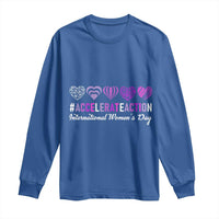 International Women's Day 2025 Long Sleeve Shirt Accelerate Action IWD 8 March