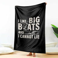 I Like Big Boats And I Cannot Lie Throw Blanket Funny Boating Cruise Ship