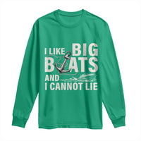 I Like Big Boats And I Cannot Lie Long Sleeve Shirt Funny Boating Cruise Ship