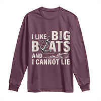 I Like Big Boats And I Cannot Lie Long Sleeve Shirt Funny Boating Cruise Ship