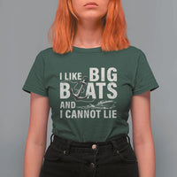 I Like Big Boats And I Cannot Lie T Shirt For Women Funny Boating Cruise Ship