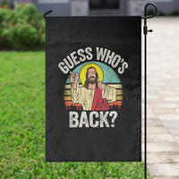 Funny Guess Who Is Back Jesus Easter Christian Garden Flag