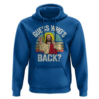 Funny Guess Who Is Back Jesus Easter Christian Hoodie
