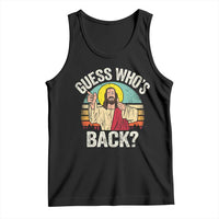Funny Guess Who Is Back Jesus Easter Christian Tank Top