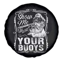 Show Me Your Bouys Spare Tire Cover Funny Pontoon Boat Captain