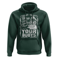 Show Me Your Bouys Hoodie Funny Pontoon Boat Captain