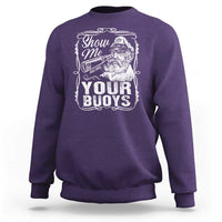 Show Me Your Bouys Sweatshirt Funny Pontoon Boat Captain