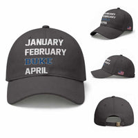 January February Duke April Baseball Cap Basketball Game Day