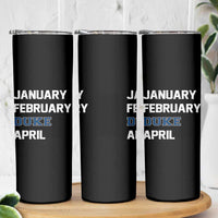 January February Duke April Skinny Tumbler Basketball Game Day