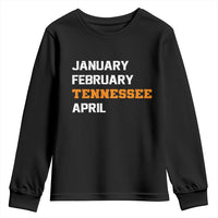 January February Tennessee April Youth Sweatshirt Basketball Game Day