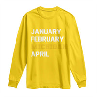 January February Michigan April Long Sleeve Shirt Basketball Game Day