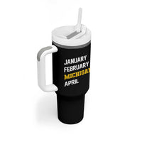 January February Michigan April Tumbler With Handle Basketball Game Day