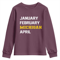 January February Michigan April Youth Sweatshirt Basketball Game Day