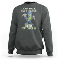 Funny Pickeball Sweatshirt If You Want A Soft Serve Go Get Ice Cream Paddle - Wonder Print Shop