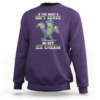 Funny Pickeball Sweatshirt If You Want A Soft Serve Go Get Ice Cream Paddle - Wonder Print Shop