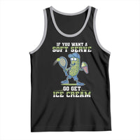 Funny Pickeball Tank Top If You Want A Soft Serve Go Get Ice Cream Paddle - Wonder Print Shop