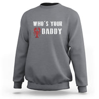Funny Crawfish Sweatshirt Who's Your Craw Daddy Vintage Gift For Men - Wonder Print Shop