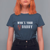 Funny Crawfish T Shirt For Women Who's Your Craw Daddy Vintage Gift For Men - Wonder Print Shop