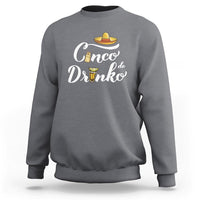 Cinco De Mayo Funny Drinking Sweatshirt Cinco De Drinko Men Women Tequila - Wonder Print Shop