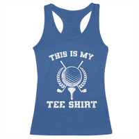Golf Lover Racerback Tank Top This Is My Tee Shirt Golfing Player - Wonder Print Shop