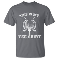 Golf Lover T Shirt This Is My Tee Shirt Golfing Player - Wonder Print Shop