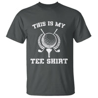 Golf Lover T Shirt This Is My Tee Shirt Golfing Player - Wonder Print Shop