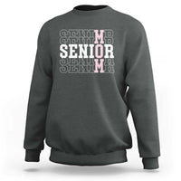Mom Senior 2025 Sweatshirt Proud Mom Of A Class Of 2025 Graduate