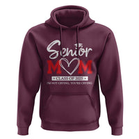 Senior Mom Class Of 2025 Graduate Hoodie