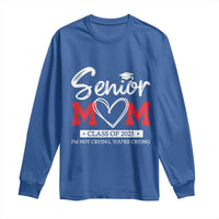Senior Mom Class Of 2025 Graduate Long Sleeve Shirt