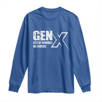 Funny Gen X Lots Of Memories No Evidence Long Sleeve Shirt